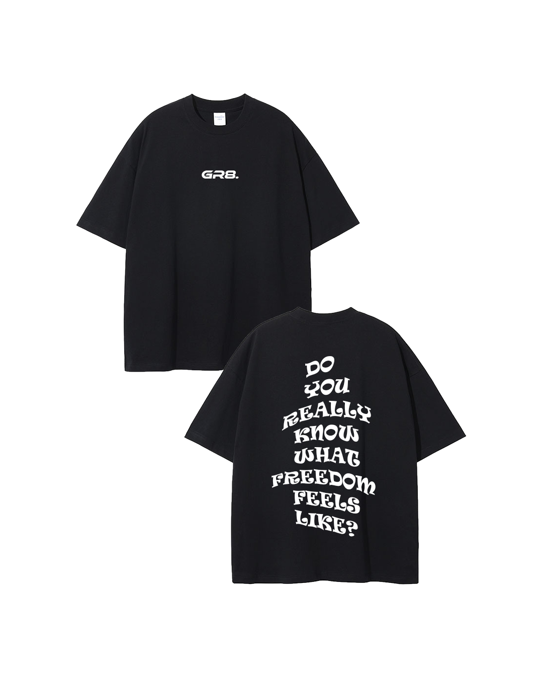 FREEDOM Oversized Tee – GR8.